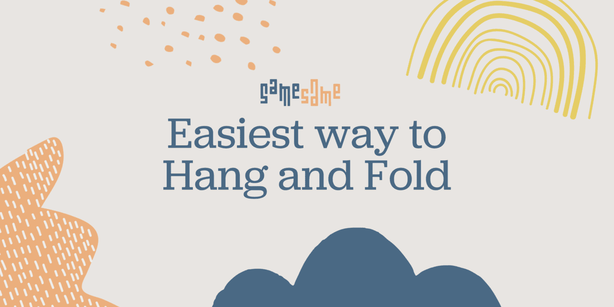 How to Hang and Fold